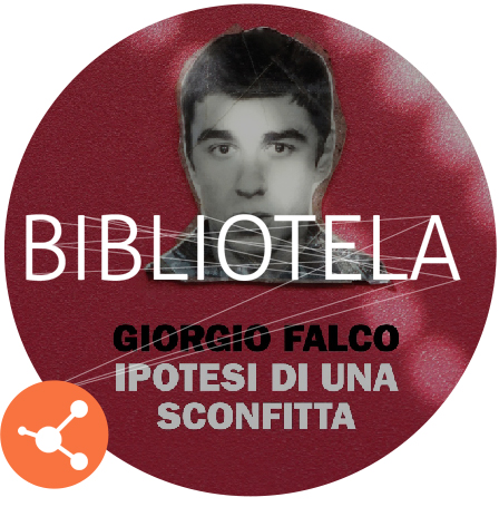 In Lettura: Ipotesi Di Una Sconfitta Di Giorgio Falco