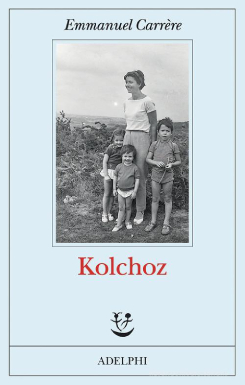Kolchoz di Emmanuel Carrère